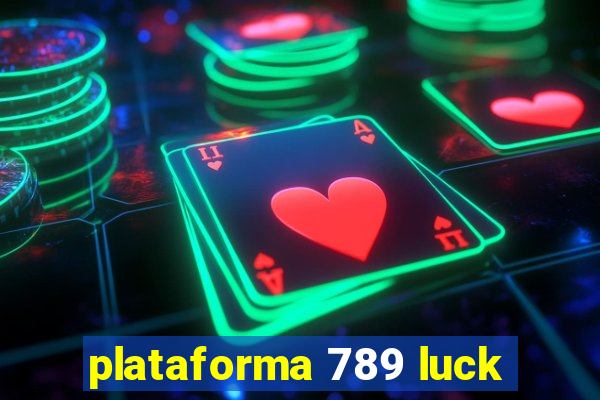 plataforma 789 luck